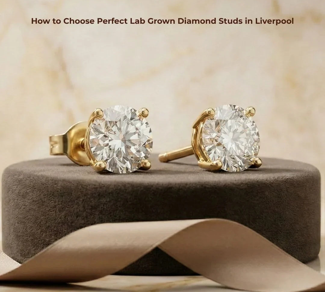 How to Choose Perfect Lab Grown Diamond Studs in Liverpool