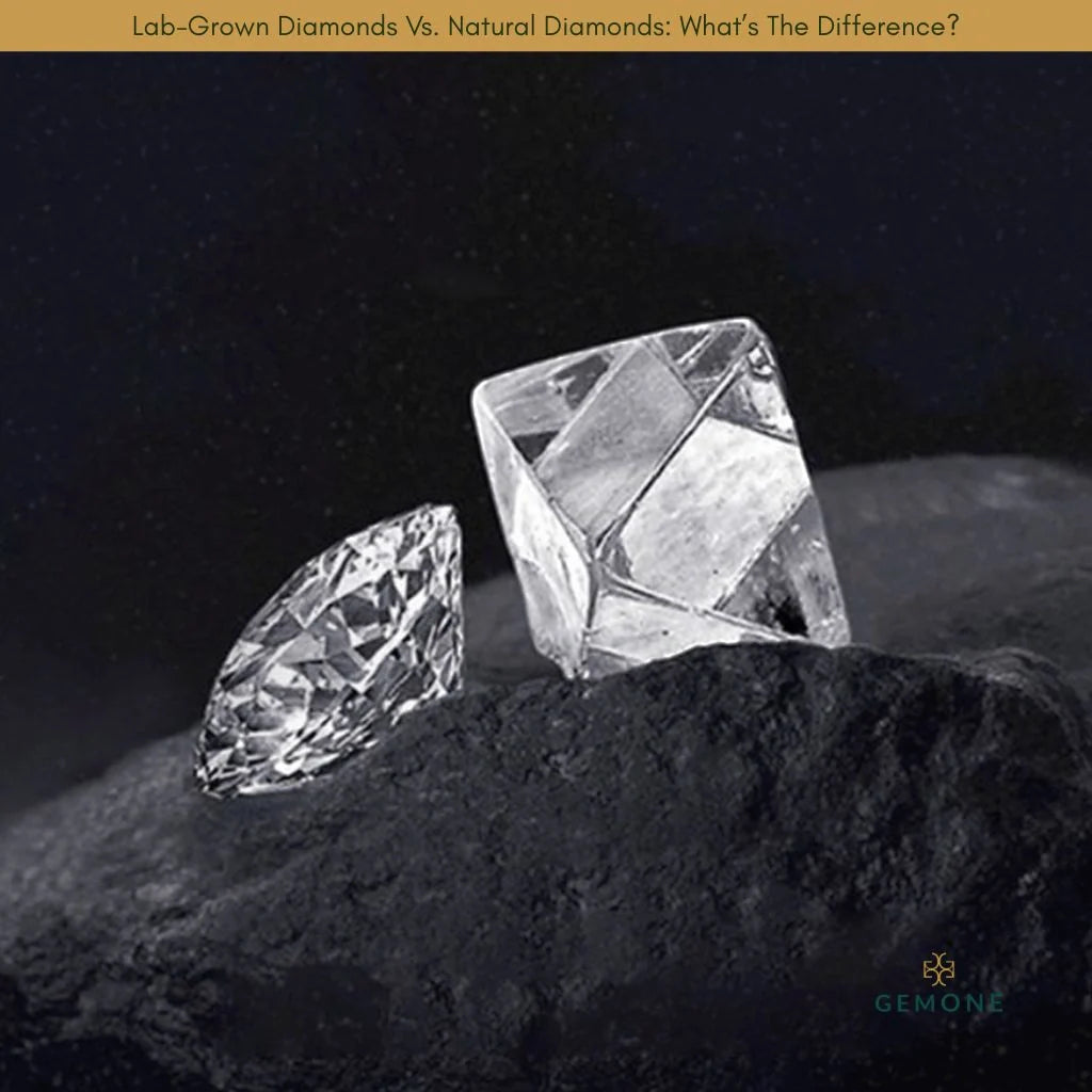 Lab-Grown Diamonds Vs. Natural Diamonds: What’s The Difference