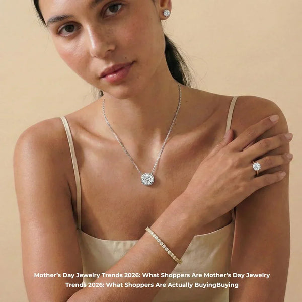 Mother’s Day Jewelry Trends 2026: What Shoppers Are Actually Buying