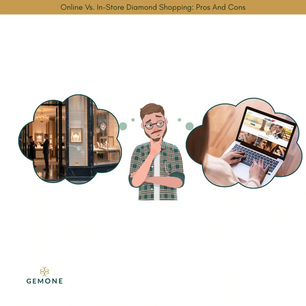 Online Vs. In-Store Diamond Shopping: Pros And Cons