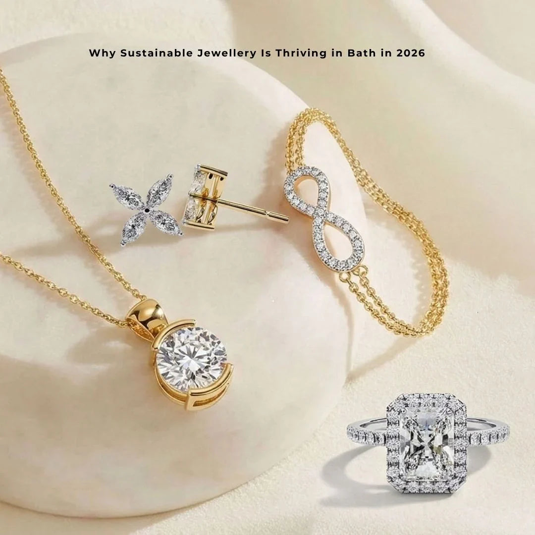Why Sustainable Jewelry Is Thriving in Bath in 2026