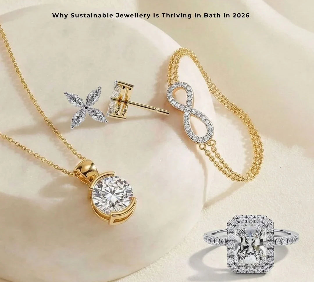 Why Sustainable Jewelry Is Thriving in Bath in 2026